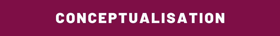 Conceptualisation Conceptualisation
