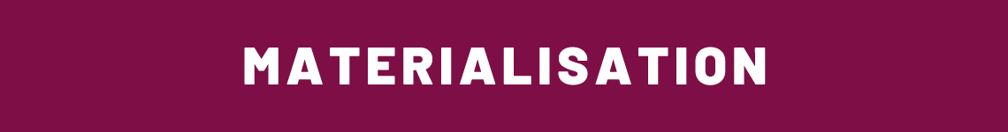 Materialisation Materialisation